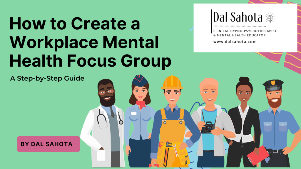 How to Create a Workplace Mental Health Focus Group